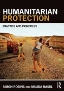 Humanitarian Protection : Principles, Law and Practice-9781138787490