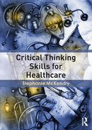 Critical Thinking Skills for Healthcare-9781138787520