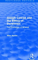 Joseph Conrad and the Ethics of Darwinism (Routledge Revivals)