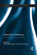 Global Sport Marketing : Contemporary Issues and Practice-9781138795822