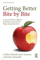 Getting Better Bite by Bite : A Survival Kit for Sufferers of Bulimia Nervosa and Binge Eating Disorders-9781138797376