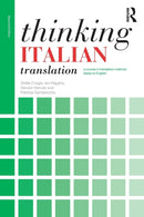 Thinking Italian Translation : A course in translation method: Italian to English-9781138799783