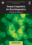 Corpus Linguistics for Sociolinguistics : A Guide for Research-9781138802049