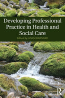 Developing Professional Practice in Health and Social Care-9781138806726