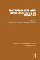 Nationalism and Archaeology in Europe-9781138817562