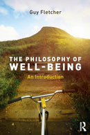 The Philosophy of Well-Being : An Introduction-9781138818354