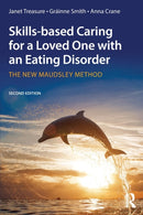 Skills-based Caring for a Loved One with an Eating Disorder : The New Maudsley Method-9781138826632
