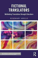 Fictional Translators : Rethinking Translation through Literature-9781138827141