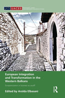 European Integration and Transformation in the Western Balkans : Europeanization or Business as Usual?-9781138830332