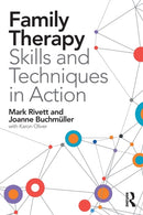 Family Therapy Skills and Techniques in Action-9781138831438