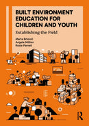 Built Environment Education for Children and Youth