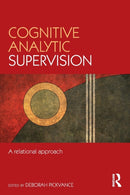 Cognitive Analytic Supervision : A relational approach-9781138837799