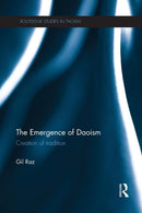 The Emergence of Daoism : Creation of Tradition-9781138843813