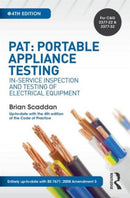 PAT: Portable Appliance Testing : In-Service Inspection and Testing of Electrical Equipment-9781138849297