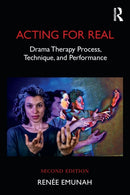 Acting For Real : Drama Therapy Process, Technique, and Performance-9781138849655