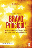 BRAVO Principal! : Building Relationships with Actions that Value Others-9781138851573