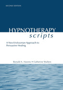 Hypnotherapy Scripts : A Neo-Ericksonian Approach to Persuasive Healing-9781138869615
