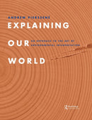 Explaining Our World : An Approach to the Art of Environmental Interpretation-9781138884359