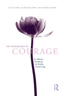 The Psychology of Courage : An Adlerian Handbook for Healthy Social Living-9781138884397