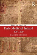 Early Medieval Ireland 400-1200-9781138885431