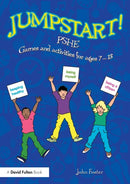 Jumpstart! PSHE : Games and activities for ages 7-13-9781138892217