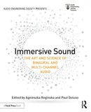 Immersive Sound : The Art and Science of Binaural and Multi-Channel Audio-9781138900004