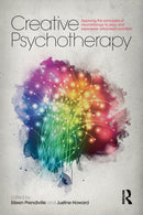 Creative Psychotherapy : Applying the principles of neurobiology to play and expressive arts-based practice-9781138900929