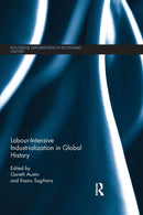 Labour-Intensive Industrialization in Global History-9781138901148