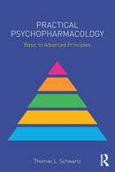 Practical Psychopharmacology : Basic to Advanced Principles-9781138902534