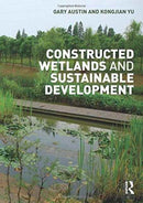 Constructed Wetlands and Sustainable Development-9781138908987