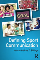 Defining Sport Communication-9781138909601