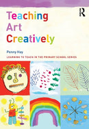 Teaching Art Creatively-9781138913967