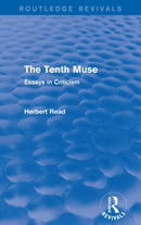 The Tenth Muse (Routledge Revivals) : Essays in Criticism-9781138913981