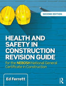 Health and Safety in Construction Revision Guide : for the NEBOSH National Certificate in Construction Health and Safety-9781138916791