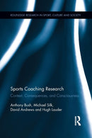 Sports Coaching Research : Context, Consequences, and Consciousness-9781138920651