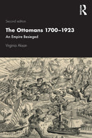 The Ottomans 1700-1923 : An Empire Besieged-9781138923249