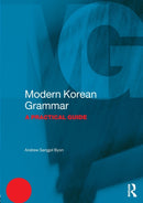 Modern Korean Grammar : A Practical Guide-9781138931312