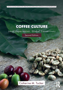 Coffee Culture : Local Experiences, Global Connections-9781138933033