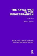 The Naval War in the Mediterranean : 1914-1918-9781138933279