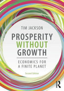 Prosperity without Growth : Foundations for the Economy of Tomorrow-9781138935419