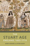 The Stuart Age : England, 1603-1714-9781138944176