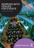 Working with Venues for Events : A Practical Guide-9781138944534