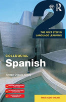 Colloquial Spanish 2 : The Next Step in Language Learning-9781138950160