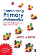 Transforming Primary Mathematics : Understanding classroom tasks, tools and talk-9781138953604