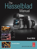 The Hasselblad Manual : A Comprehensive Guide to the System-9781138958623