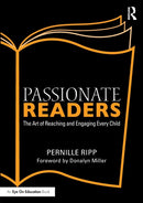 Passionate Readers : The Art of Reaching and Engaging Every Child-9781138958647