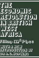 The Economic Revolution in British West Africa-9781138968271