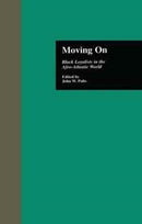 Moving On : Black Loyalists in the Afro-Atlantic World-9781138976535