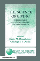 The Science of Giving : Experimental Approaches to the Study of Charity-9781138981430