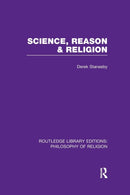 Science, Reason and Religion-9781138981447